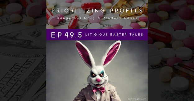 Prioritizing Profits - Ep 49.5: Litigious Easter Tales